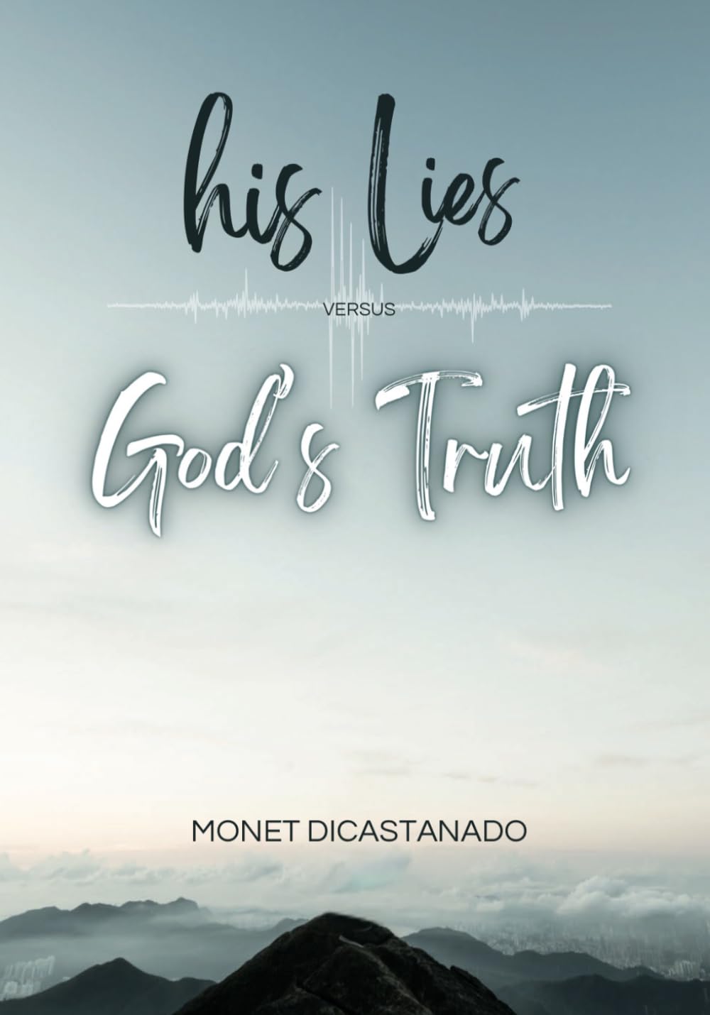 his lies versus God's truth's