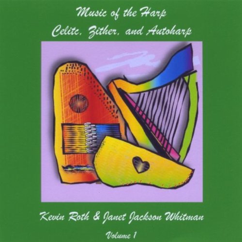 Play Music of the Harp: Celtic, Zither & Autoharp, Vol. 1 by Kevin Roth ...