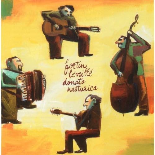 Fortin-Leveille-Donato [Audio CD] Fortin-Leveillee-Donato-Nasturica and Marin Nasturica