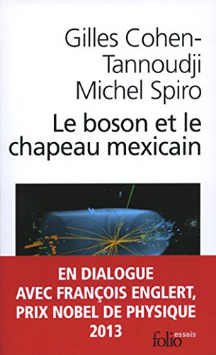Télécharger Le boson et le chapeau mexicain. Un nouveau grand récit de l'univers Livre eBook France
