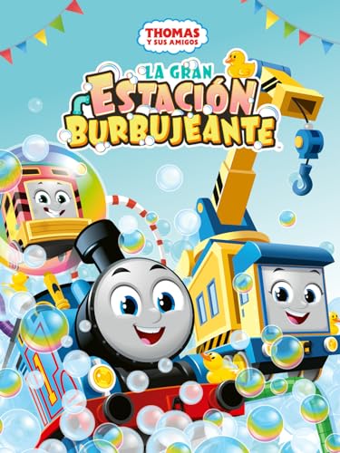 Thomas y sus Amigos: La Gran Estación Burbujeante