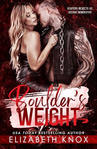 Boulder's Weight (Reapers Rejects MC: Second Generation: Mexico Book 1)