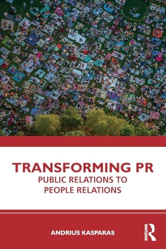 Transforming PR: Public Relations to People Relations