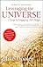 Leveraging the Universe: 7 Steps to Engaging Life's Magic