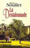 La Destalounade: Roman 2258047528 Book Cover