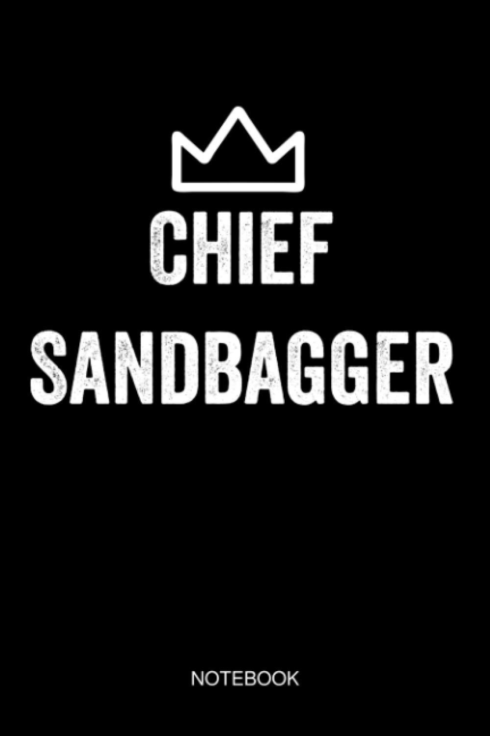 Chief Sandbagger - Notebook: A5 Dotted Grid Journal | Sketchbook | Notebook | Creative Gift for Chief Sandbaggers