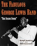 george lewis jr girlfriend  The Fabulous George Lewis Band: The Inside Story