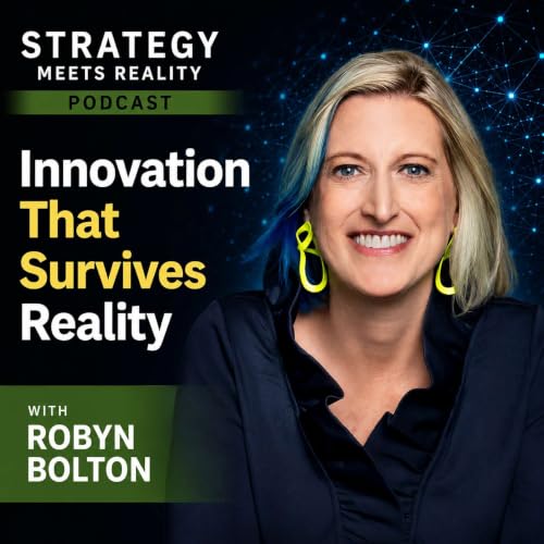 Innovation That Survives Reality | Robyn Bolton