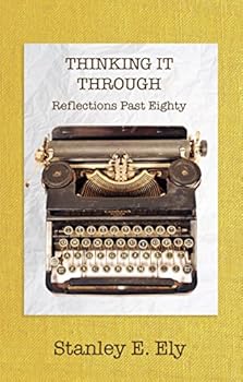 Paperback Thinking It Through: Reflections Past Eighty Book