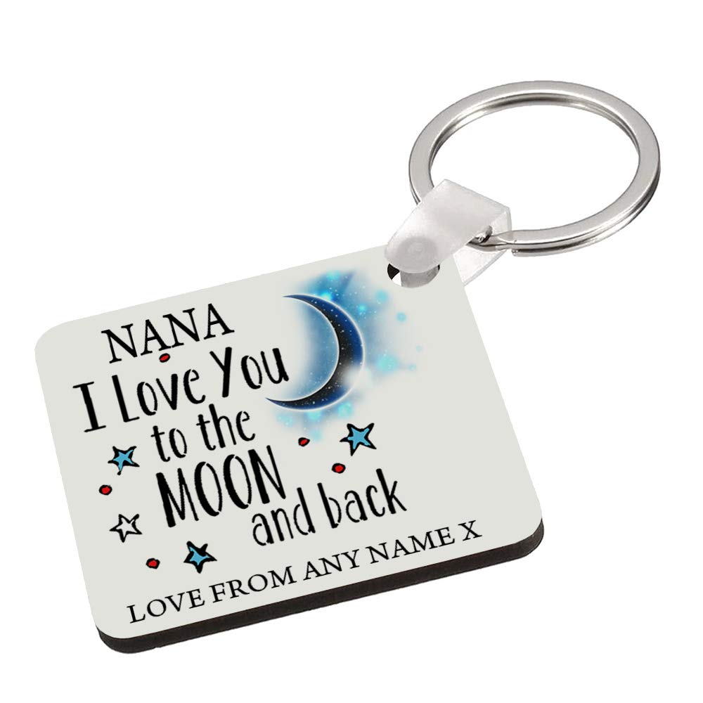 GiftmePersonalised Nana I love You To The Moon And Back Key Ring Keychain MDF Key ring Keepsake, Family, Kids, Sentimental present Birthday Present.