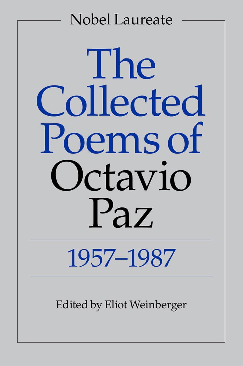 The Collected Poems of Octavio Paz 1957–1987