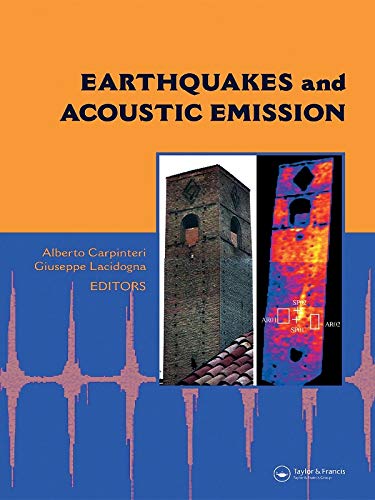 Earthquakes and Acoustic Emission: Selected Papers from the 11th International Conference on Fracture, Turin, Italy, March 20-25, 2005 (Balkema: ... ... in Engineering, Water and Earth Sciences)      1st Edition, Kindle Edition