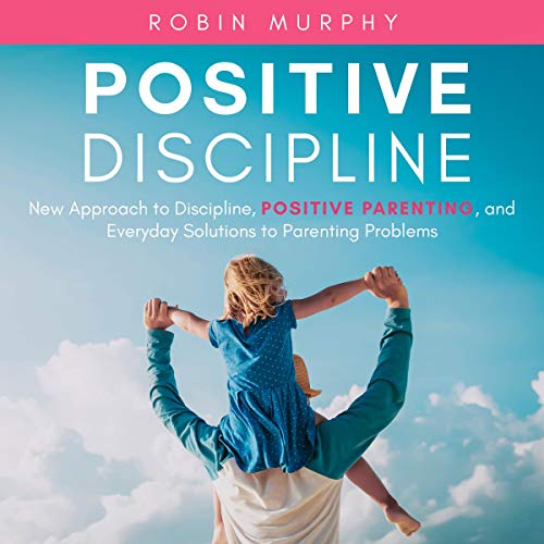 Positive Discipline by Robin Murphy episode artwork