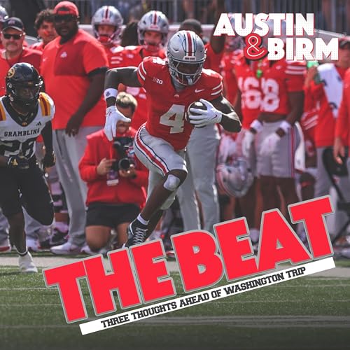 Page de couverture de The Beat: Ohio State thoughts, key numbers ahead of interesting first travel test of 2025 season