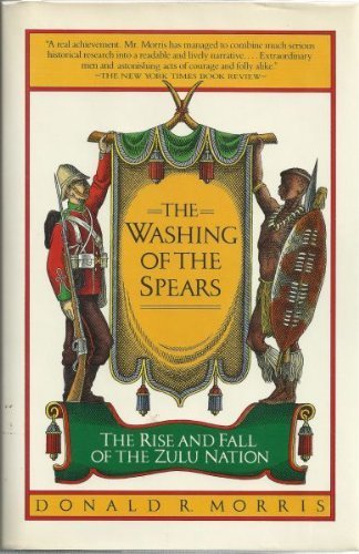 The Washing of the Spears: The Rise and Fall of... B01FKUG0NU Book Cover