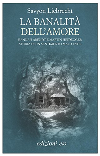 La banalità dell'amore (Dal mondo)