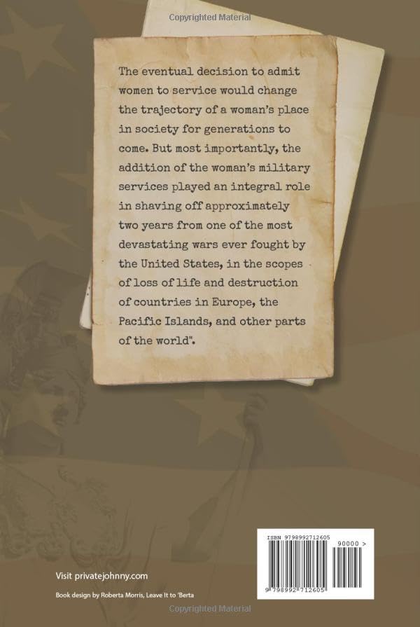 Private Johnny Johnston, WAAC: A Candid Memoir: One Woman's Pioneering Journey in the WWII WAAC - Image 2