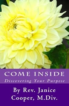 Paperback Come Inside: Discovering Your Purpose Book