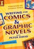 Download Writing for Comics and Graphic Novels with Peter David (Writing for Comics & Graphic Novels) PDF
