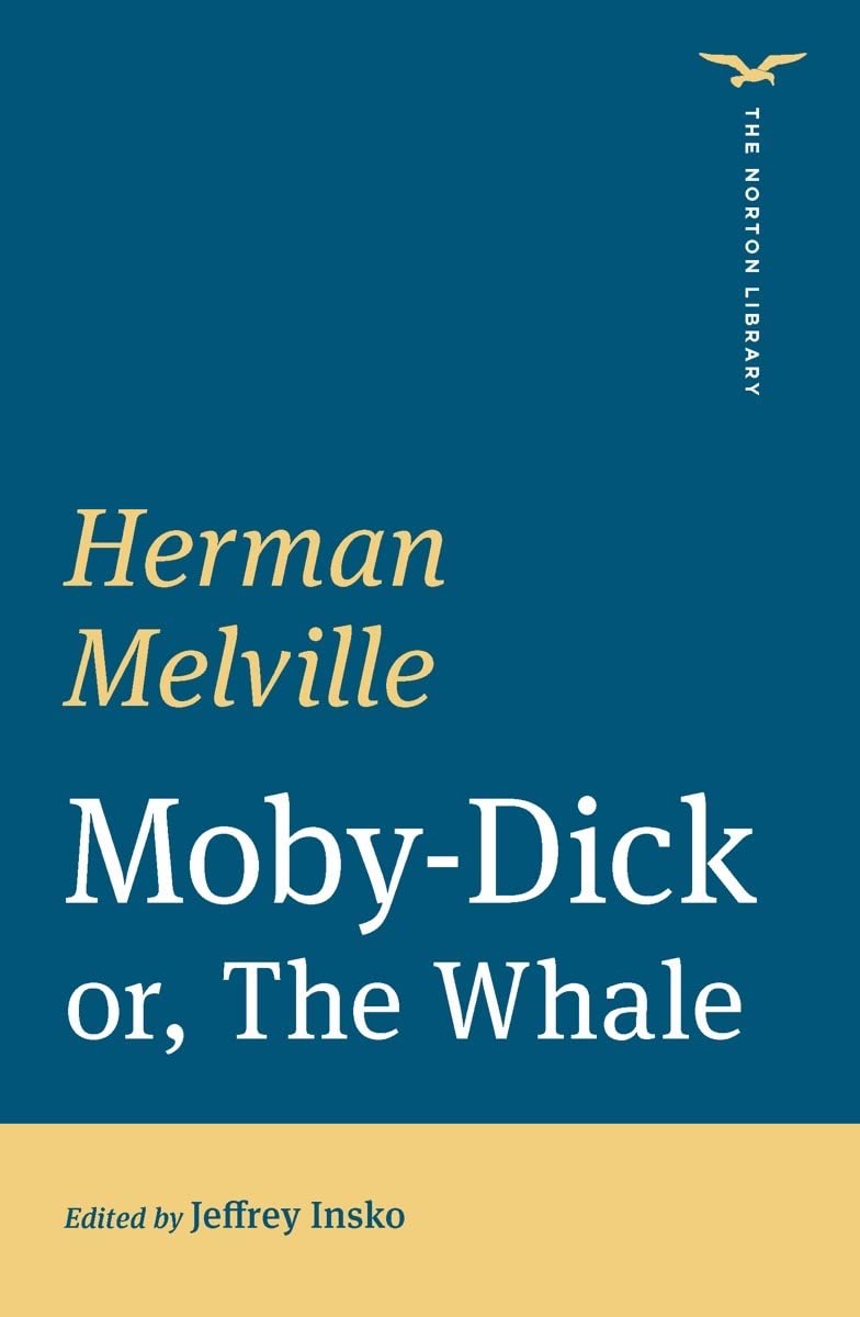 Moby-Dick (The Norton Library) by Herman Melville, Jeffrey Insko - 9780393870794