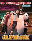  Color Mind! - 3D Superheroes Coloring Book: A Perfect Book For Kids and Fans of Big Hero 6