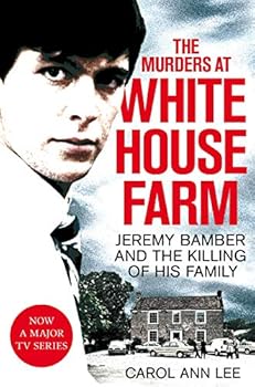 Paperback The Murders at White House Farm: Jeremy Bamber and the Killing of His Family Book