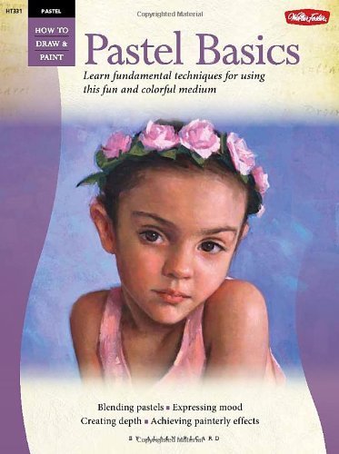 Pastel: Basics: Learn fundamental techniques for using this fun and colorful medium (How to Draw & Paint) by Picard, Alain (2013) Paperback