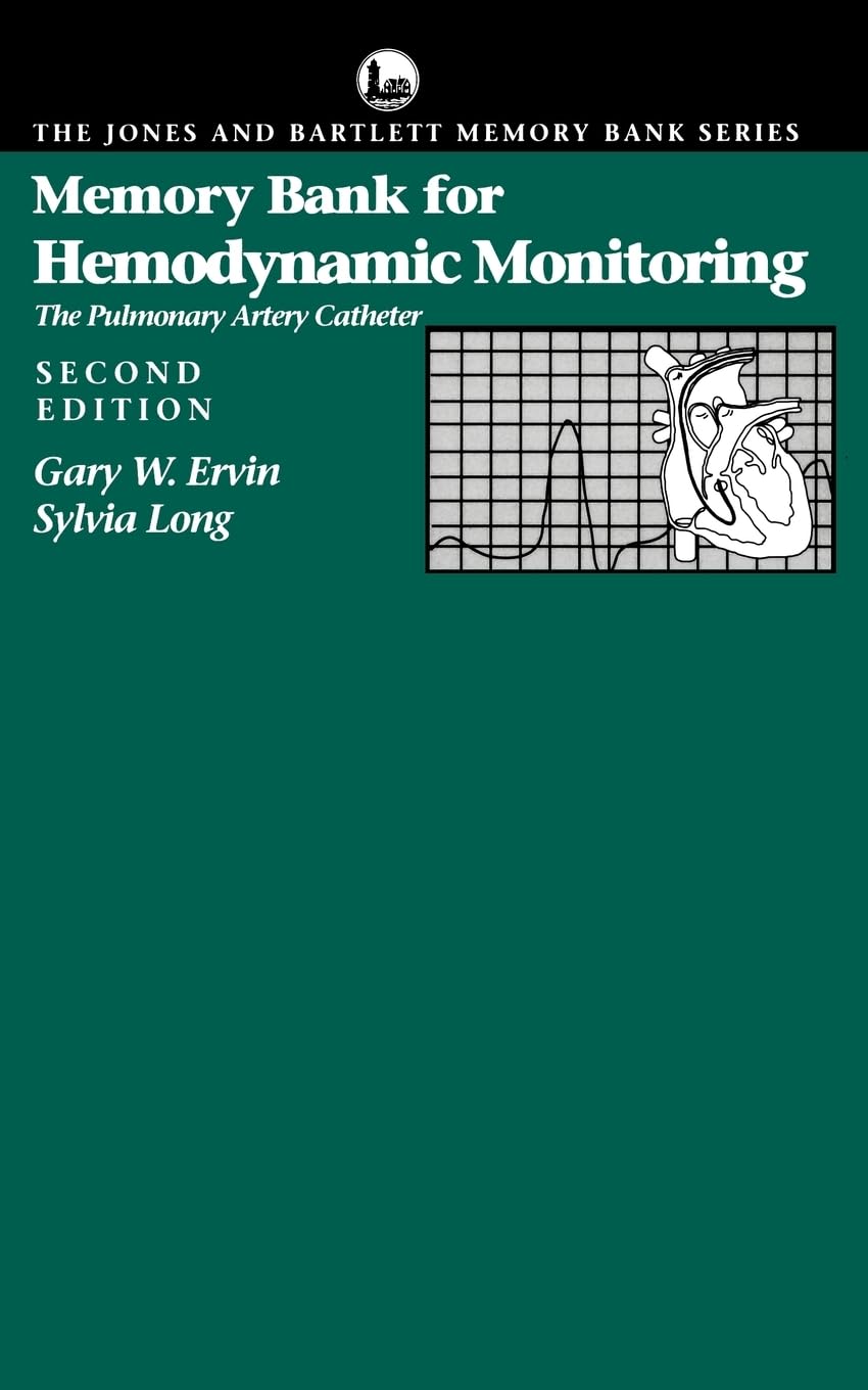 Memory Bank for Hemodynamic Monitoring: The Pulmonary Artery Catheter (The Jones and Bartlett Memory Bank) (Jones and Bartlett Pocket-Sized Nursing Reference)