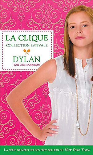 Dylan - la Clique - Collection estivale T2 Dylan - la Clique - Collection estivale T2