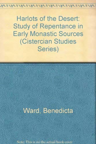 Harlots of the Desert: Study of Repentance in E... 026467152X Book Cover