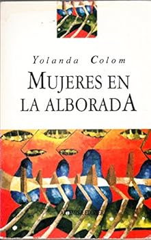 Mujeres en la alborada guer...