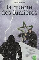 La Guerre des Lumieres 2896071415 Book Cover