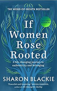 If Women Rose Rooted: A Life-Changing Journey to Authenticity and Belonging
