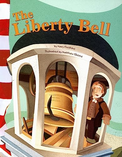 The Liberty Bell (American Symbols)