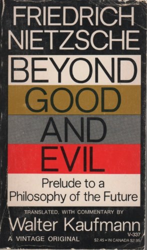 Beyond good and evil;: Prelude to a philosophy of the future