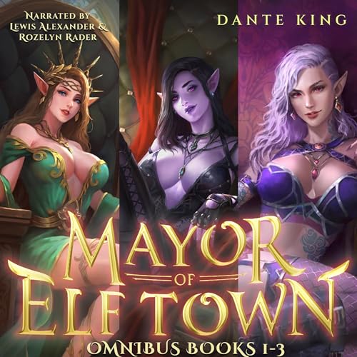 Mayor of Elftown Omnibus, Books 1-3 by Dante King episode artwork