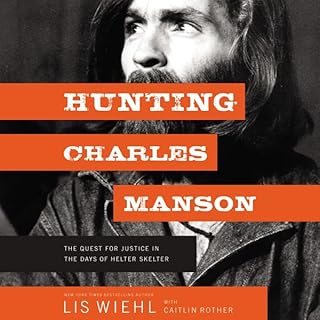 Hunting Charles Manson Audiolibro Por Lis Wiehl arte de portada