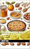 Recetas con Almendras Dulces y Crujientes