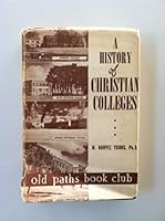 A History of Colleges Established and Controlled By Members of the Churches of Christ B002G7VC34 Book Cover