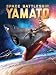 Space Battleship Yamato (English Dubbed)