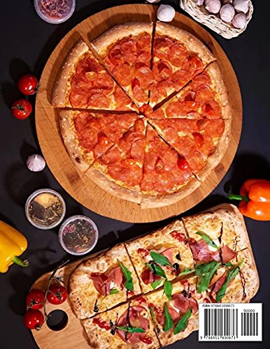 The Pizza Cookbook: Unlocking the Secrets to World-Class Pies at Home