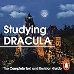 Cover of Studying Dracula: The Complete Text and Revision Guide