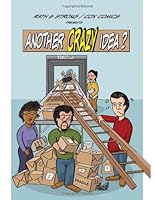 Another Crazy Idea?: A Lean Six Sigma attitudinal comic 0578042568 Book Cover
