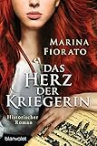  Das Herz der Kriegerin: Historischer Roman