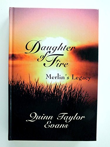 Daugther of Fire: Merlin's Legacy (Five Star St... 0786217146 Book Cover
