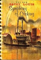 The New Saint Louis Symphony of Cooking B000V77N4S Book Cover