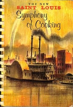 Spiral-bound The New Saint Louis Symphony of Cooking Book