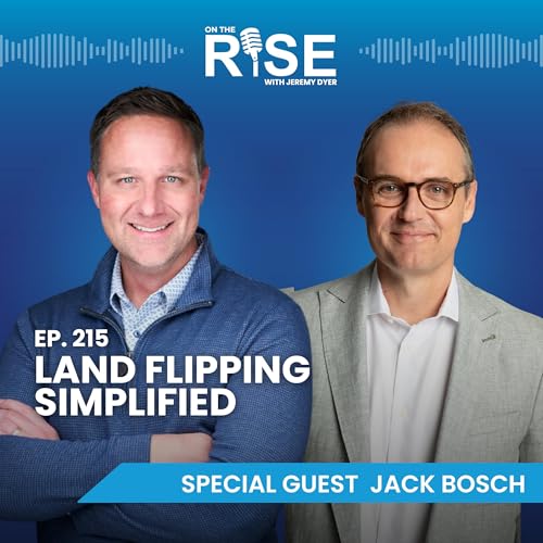 Land Flipping Simplified With Jack Bosch