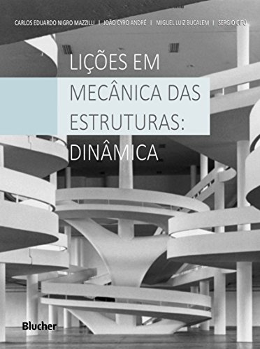 Lições em Mecânica das Estruturas: Dinâmica