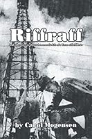 Riffraff and other stories about the nomadic life of a Texas oilfield brat. 150357251X Book Cover